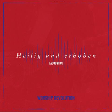 Heilig und erhoben (Acoustic version)