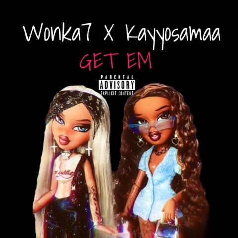 Get Em (feat. Wonka7)