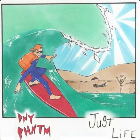 JUST LIFE