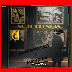 No Te Ofendas (feat. Medizina)