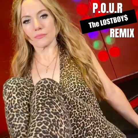 P.O.U.R (feat. The LOSTBOY$) [Remix]