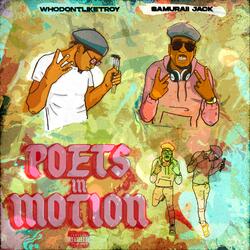 Poets In Motion (feat. Samuraii Jack)
