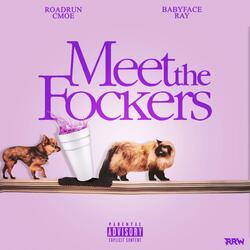 Meet the Fockers (feat. Babyface Ray)