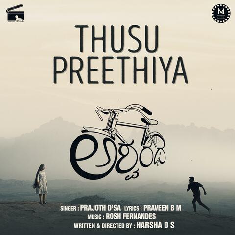 Thusu Preetiya (feat. Prajoth D'sa)