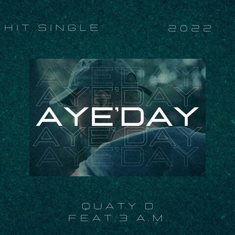 AYE'DAY (feat. 3.A.M)
