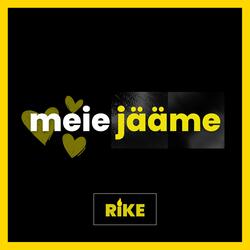 meie jääme