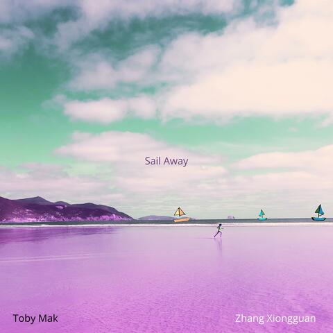 Sail Away (feat. Zhang Xiongguan)