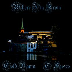 Where Im From (feat. T Fusco)