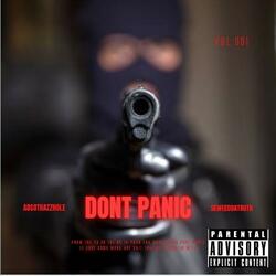 Don't Panic (feat. AbsoThazzhole)