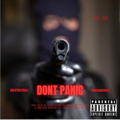 Don't Panic (feat. AbsoThazzhole)