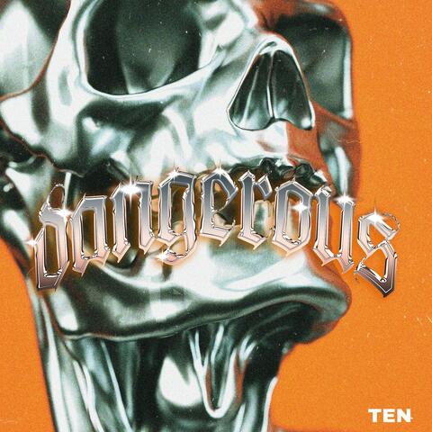 DANGEROUS