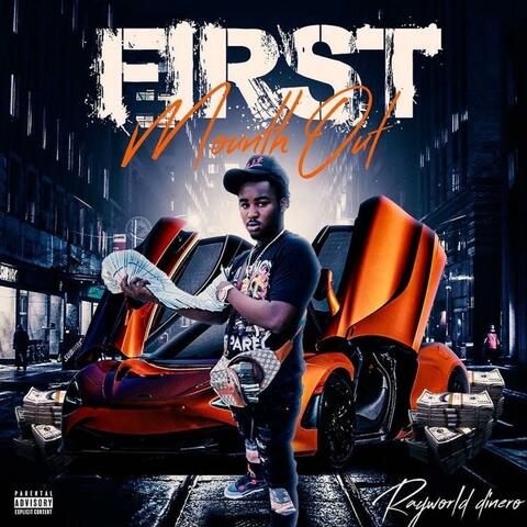 First Month Out