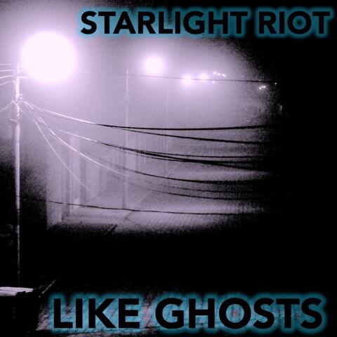 Like Ghosts