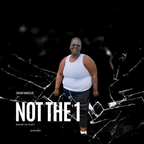 Not the 1