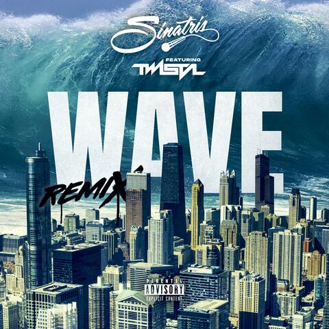 Wave (Remix f/ Twista)