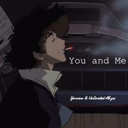 You and Me (feat. Yurvine)