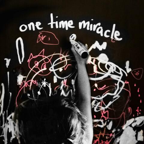 One Time Miracle
