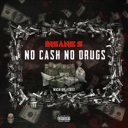 No Cash No Drugs Mash Up#2022