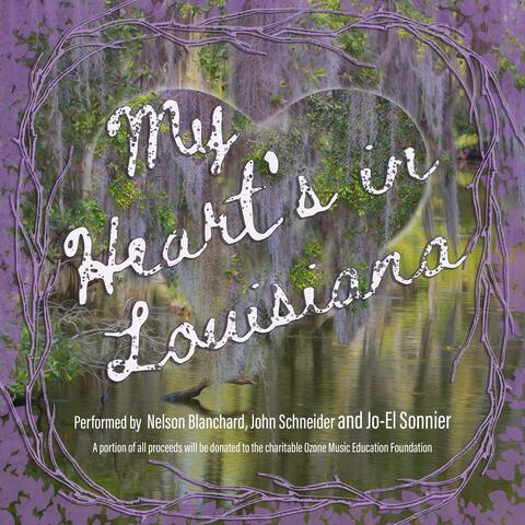 My Heart’s In Louisiana (feat. John Schneider & Jo-El Sonnier)