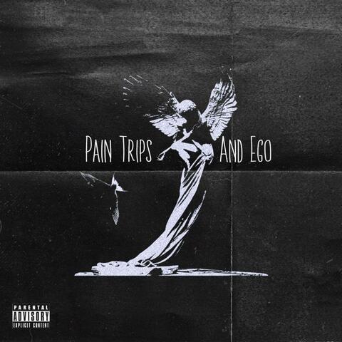 Pain Trips & Ego