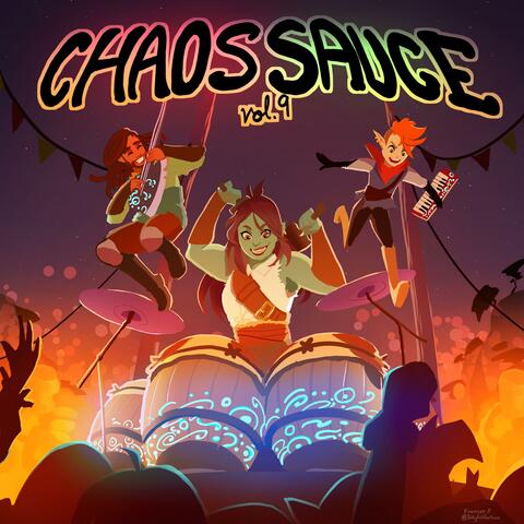 Chaos Sauce, Vol. 9