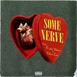 some nerve (feat. chow lee)