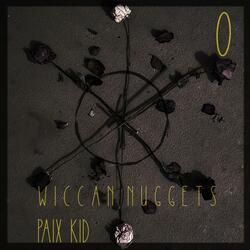 O: wiccan nuggets
