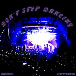 DON'T STOP DANCING