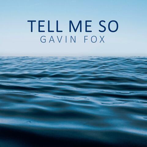 Tell Me So