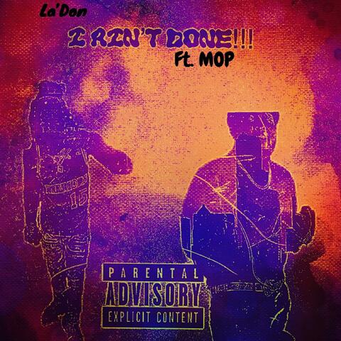 I Ain't Done (feat. Mop)