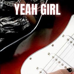 YEAH GIRL