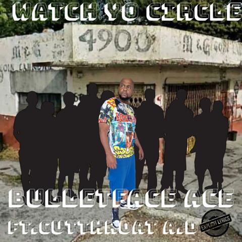 Watch Yo Circle (feat. Cutthroat A.D)