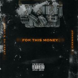 For This Money (feat. ChenoHGF)