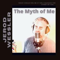 The Myth of Me