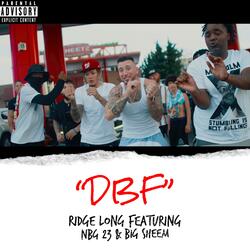 DBF (feat. NBG 23 & Big Sheem)