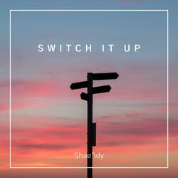 Switch It Up