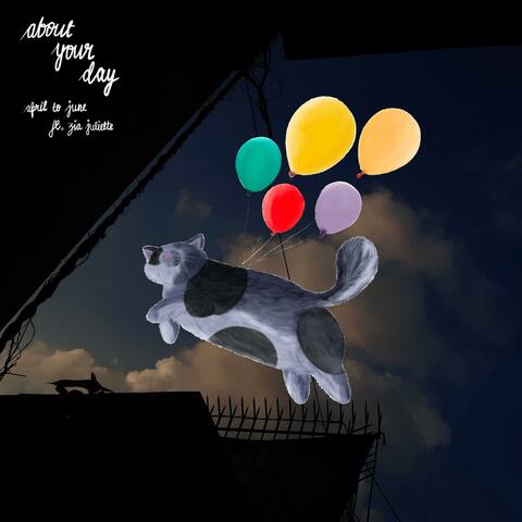 about your day (feat. zia juliette)