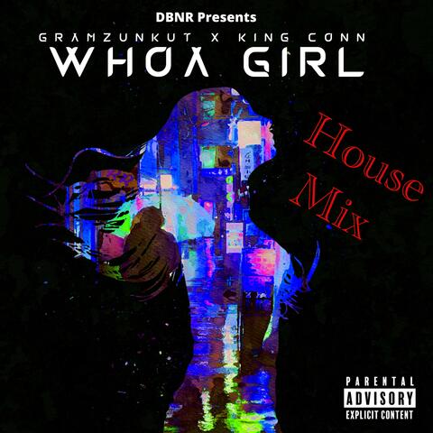 Whoa Girl (House Mix | Radio Edit)