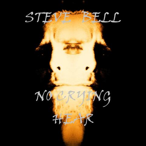 NO CRYING HEAR