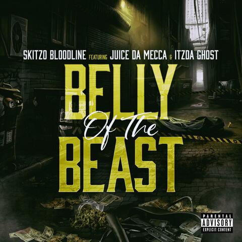 Belly Of The Beast (feat. Juice Da Mecca & ItzDa Ghost)
