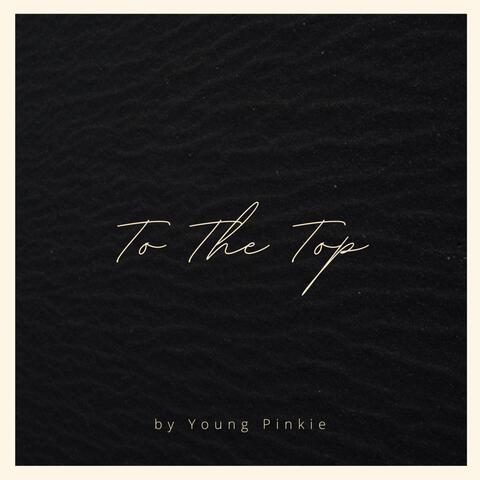 To The Top
