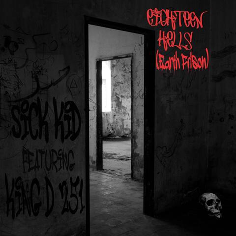 Eighteen Hells (Earth Prison) (feat. KingD251)