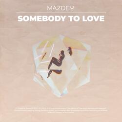 Somebody to Love (feat. Jolie)