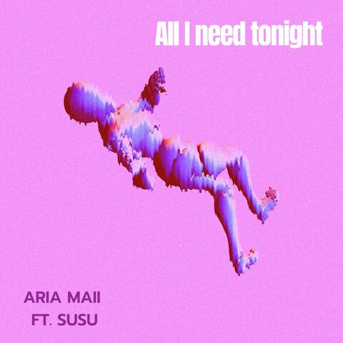 All I need tonight (feat. Susu)