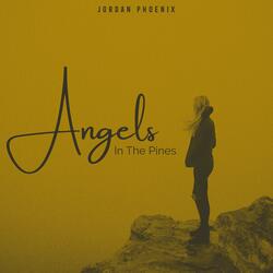 Angels In The Pines