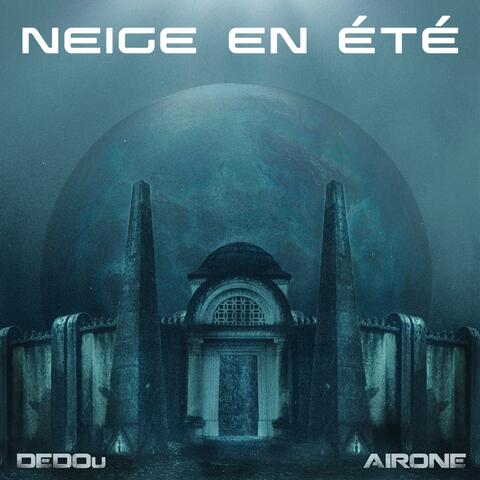 Neige En Eté (feat. DEDOu)