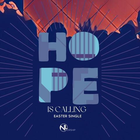 Hope Is Calling (Easter Single)