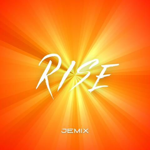 Rise