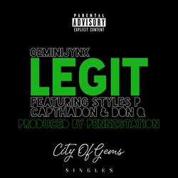 Legit (feat. Styles P, Don Q, Cap Tha Don & PennzStation)
