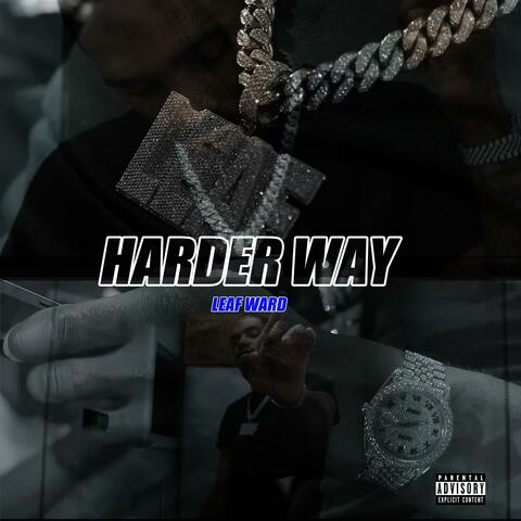 Harder Way
